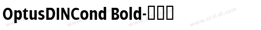 OptusDINCond Bold字体转换
